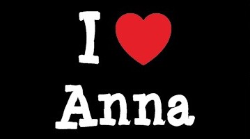 : I love Anna